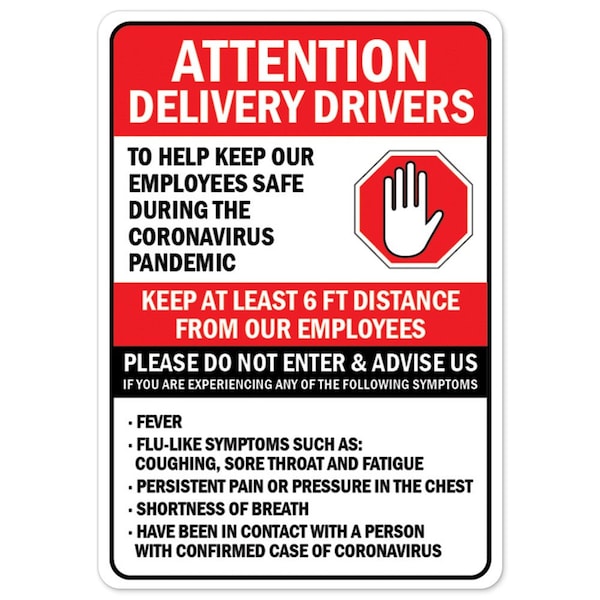 Public Safety, 48" Height, 36" Width, 36" W, 48" H, Attention Delivery Drivers Please Do Not Enter
